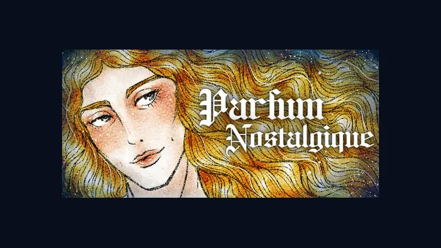 Parfum Nostalgique: Full Bloom Edition