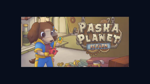 Pasha Planet: Reborn