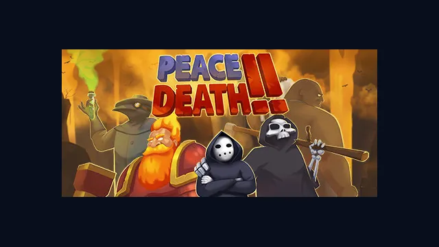 Peace, Death! 2