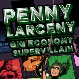 Обкладинка гри Penny Larceny: Gig Economy Supervillain