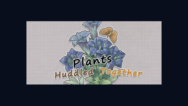 Plants Huddled Together