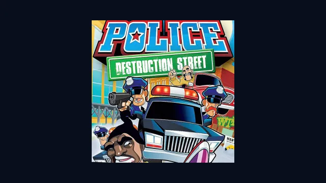Police: Destruction Street