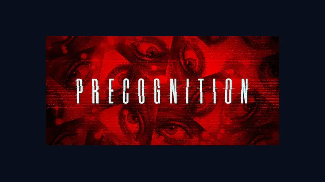 PRECOGNITION