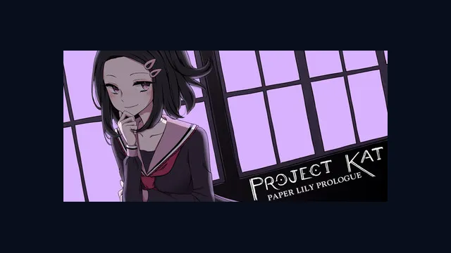 Project Kat - Paper Lily Prologue