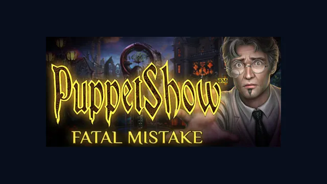PuppetShow: Fatal Mistake Collector's Edition