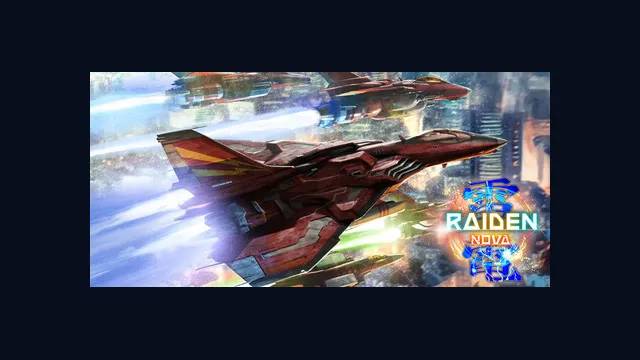 Raiden NOVA | 雷電NOVA | 雷電新星