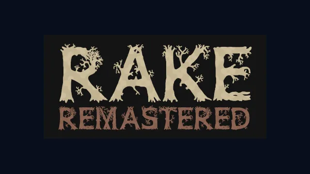 Rake Remastered