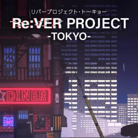 Re:VER PROJECT -TOKYO-