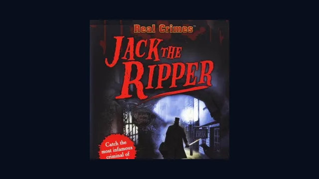 Real Crimes: Jack the Ripper