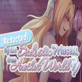 Обкладинка гри Redacted by the Sadistic Princess from Another World?!
