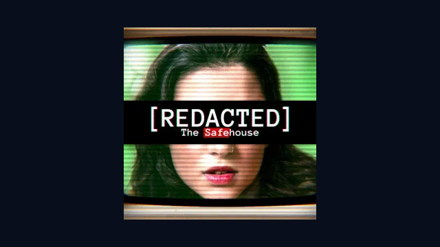 [Redacted] The Safehouse