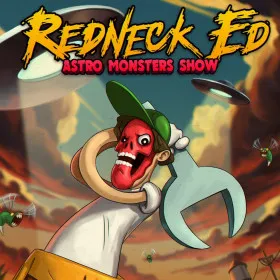 Обкладинка гри Redneck Ed: Astro Monsters Show