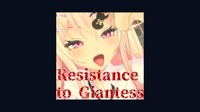 Resistance to Giantess