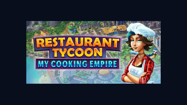Restaurant Tycoon: My Cooking Empire