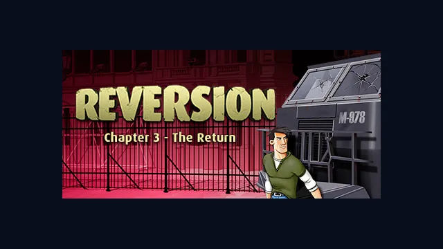 Reversion - The Return (Last Chapter)