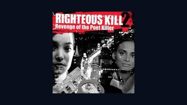 Righteous Kill 2: Revenge of the Poet Kille