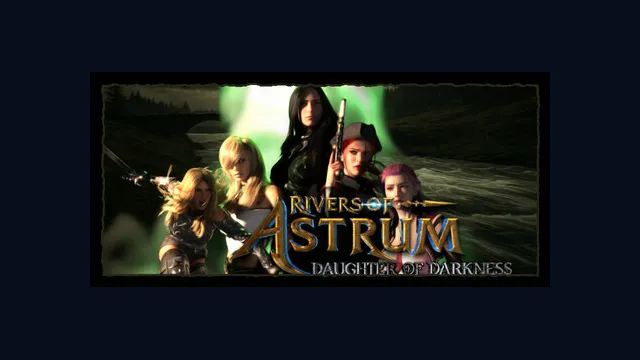 Rivers of Astrum: Daughter of Darkness