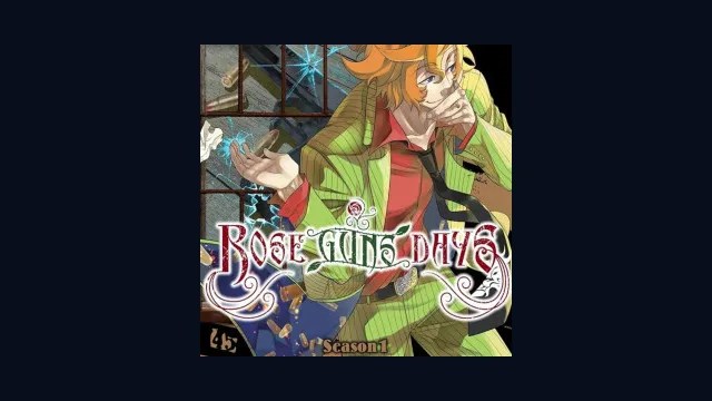 Rose Guns Days -Season 1-