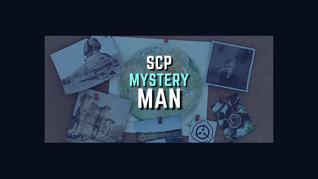 SCP - The Mystery Man