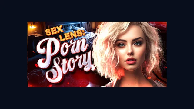 Sex Lens: A Porn Story 🍓🎥