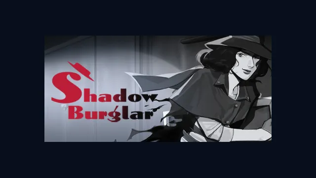 Shadow Burglar
