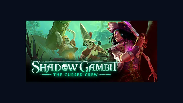 Shadow Gambit: The Cursed Crew