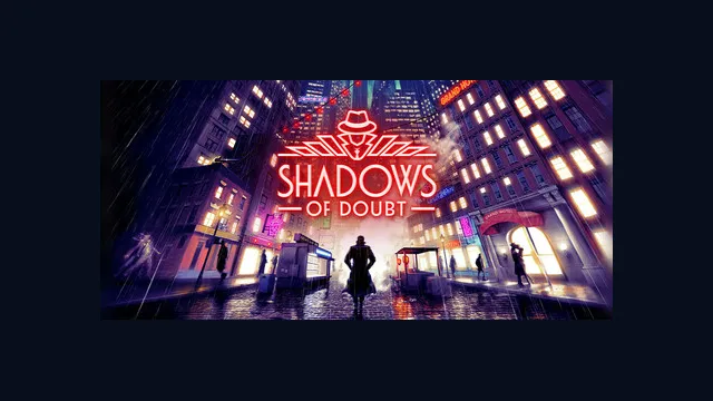 Shadows of Doubt