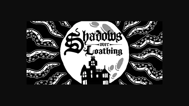 Shadows Over Loathing