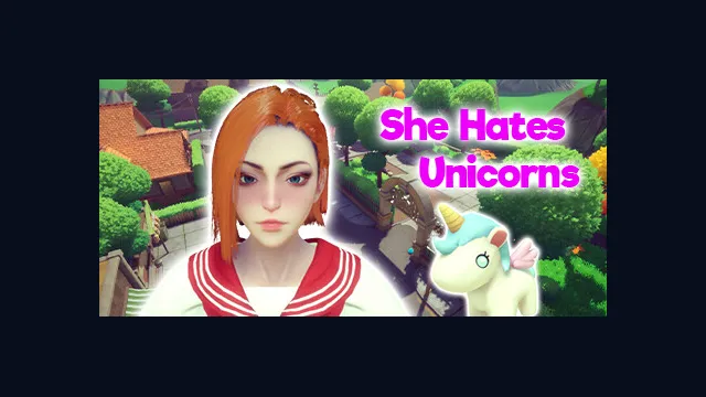 She Hates Unicorns