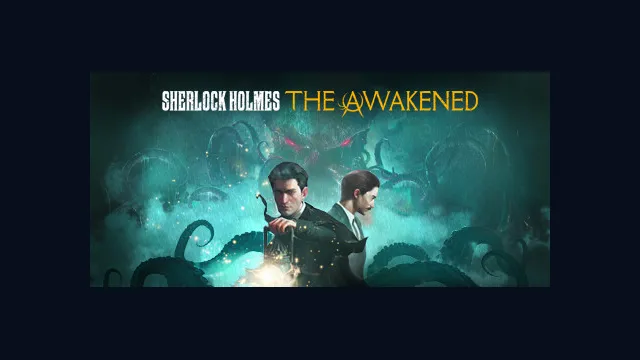 Sherlock Holmes The Awakened