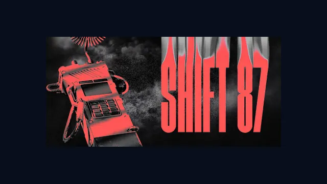 Shift 87