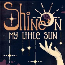 Обкладинка гри Shine On, My Little Sun