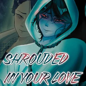 Shrouded in Your Love