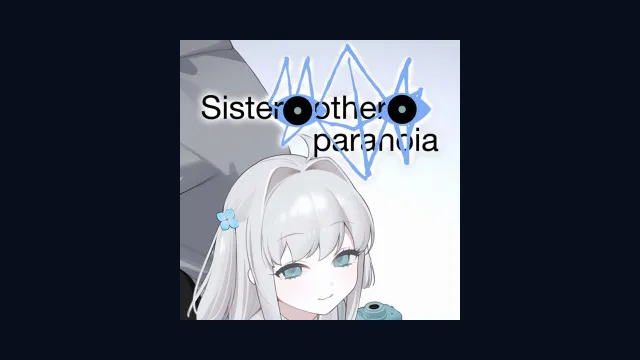 Sister Other Paranoia