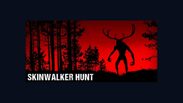 Skinwalker Hunt