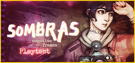 SOMBRAS: negative frames Playtest