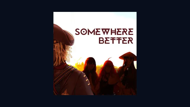 Somewhere Better