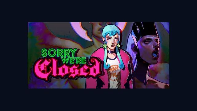 Sorry We're Closed