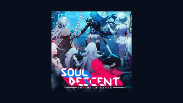 Soul Descent: Invade of Ether