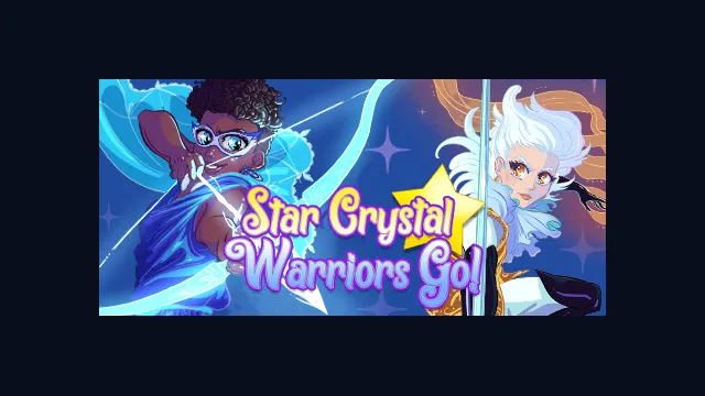 Star Crystal Warriors Go!