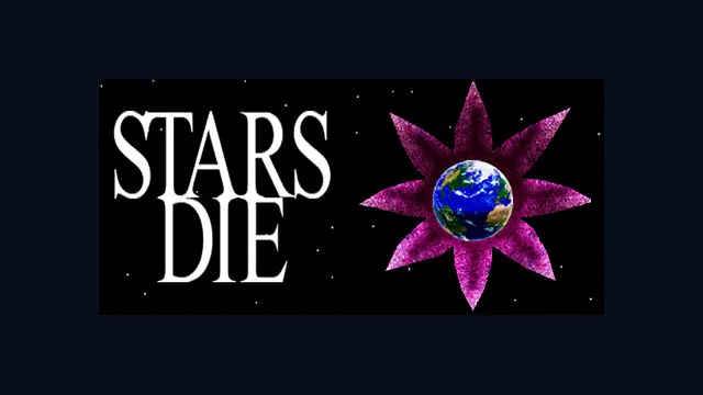 Stars Die