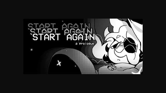 START AGAIN: a prologue