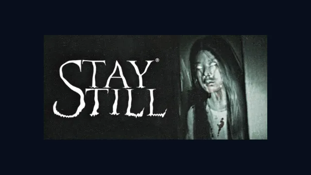 Stay Still
