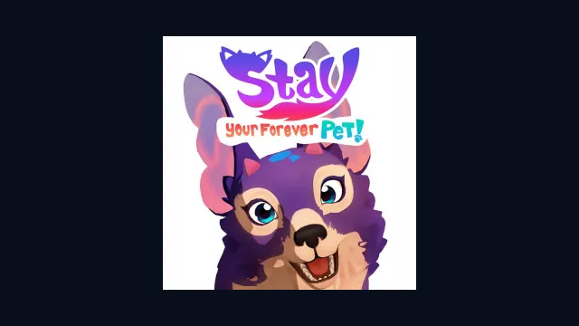 Stay: Your Forever Pet!