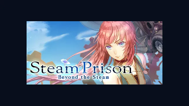 Steam Prison -Beyond the Steam-