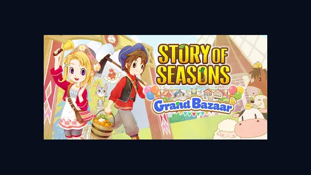STORY OF SEASONS: Grand Bazaar