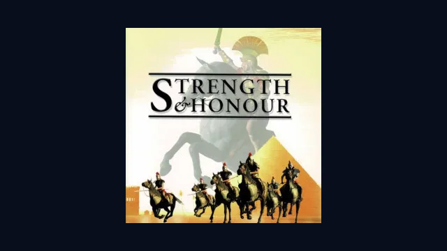 Strength & Honour