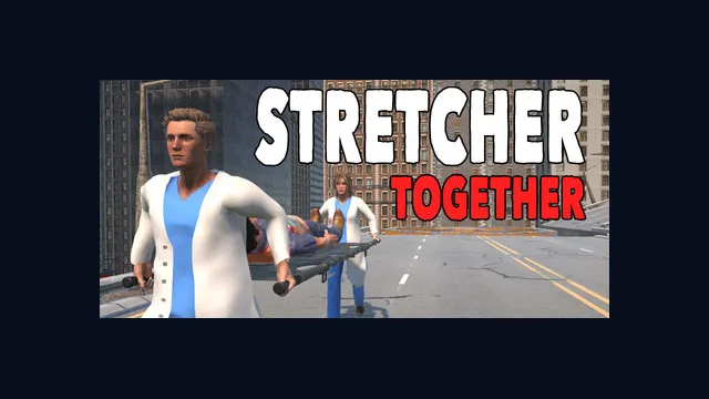 Stretcher Together
