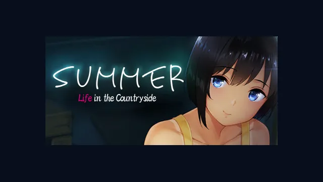 Summer~Life in the Countryside~