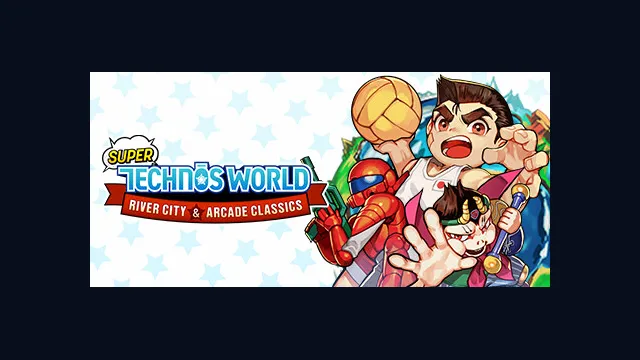 Super Technos World: River City & Technos Arcade Classics